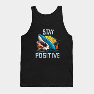 STAY POSITIVE Tank Top